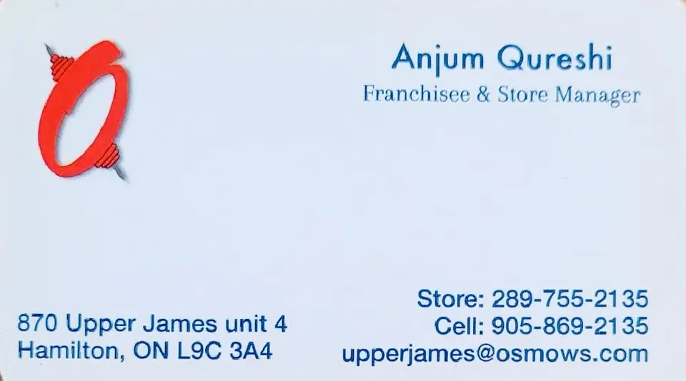 Anjum Qureshi business card: Franchisee & Store Manager Osmow’s Inc ( Authentic Mediterranean Restaurant)